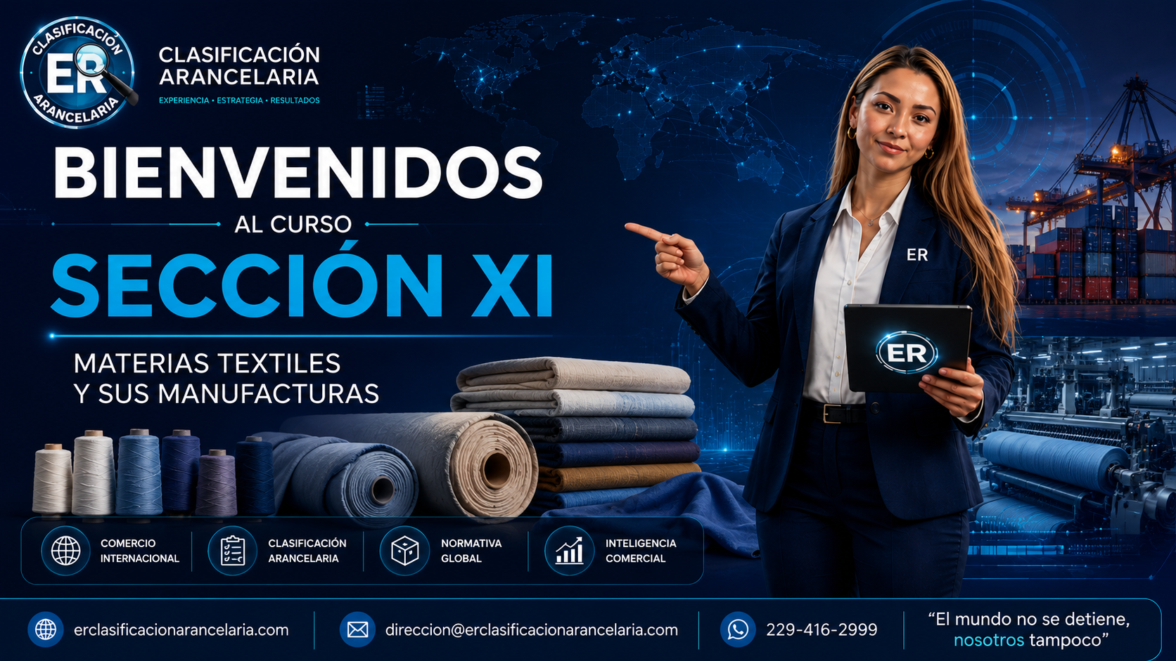SECCIÓN XI – MATERIAS TEXTILES Y SUS MANUFACTURAS